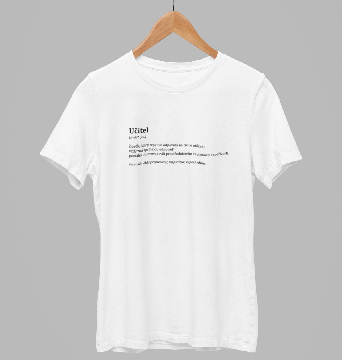 Bílé unisex tričko "Popis učitele"